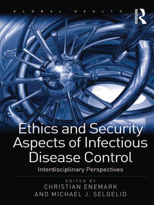 cover image of Ethics and Security Aspects of Infectious Disease Control
